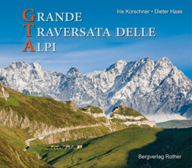 Fotoboek GTA - Grande Traversata delle Alpi | Rother Verlag | ISBN 9783763370634