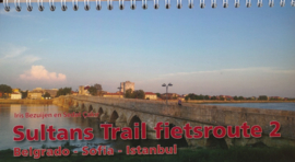 Fietsgids Sultans Trail deel 2: Belgrado - Sofia - Istanbul | Pirola | ISBN 9789064558573