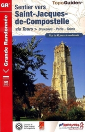 Wandelgids Brussel - Parijs -Tours : Sentier vers Saint-Jacques-de-Compostela | FFRP  | ISBN 9782751406287