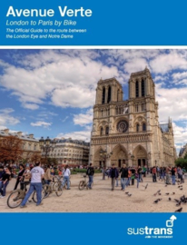 Fietsgids Avenue Verte - London to Paris by Bike | Sustrans | Fietsen van Londen naar Parijs | ISBN 9781910845349