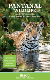Natuurgids  Pantanal Wildlife 2 Brazil's Great Wetland | Bradt | ISBN 9781784777135
