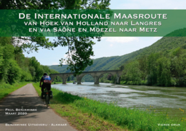 Fietsgids Internationale Maasroute - Van Maastricht naar Langres | Paul Benjaminse | ISBN 9789077899328