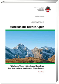 Alpinegids Rund um die Berner Alpen Wildhorn / Eiger / Mönch und Jungfrau | SAC | ISBN 9783859023727