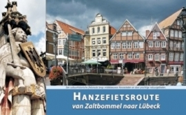Fietsgids Hanzeroute deel 1 Zaltbommel - Lübeck - 1000 km. | ReCreatief Fietsen | ISBN 9789077056417