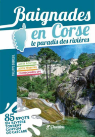 Wandel & watergids Baignades en Corse le paradis des rivières | Chamina | ISBN 9782844666352