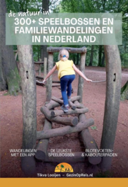 Reisgids 300+ Speelbossen en familiewandelingen in Nederland | Pumbo | ISBN 9789083202419