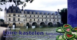 Fietsgids Loire Kastelen Fietsroute | Pirola | Van Tours naar Nevers | ISBN 9789064558382