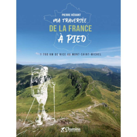 Wandelgids Nice - Mont-St. Michel : Traversée de la France à pied Nice-Mont-St-Michel | Chamina | ISBN 9782844666963