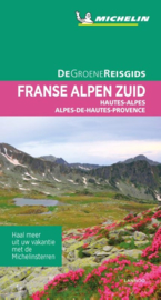 Reisgids Franse Alpen Zuid - Hautes Alpes - Alpes-de-Haut - Provence | Michelin groene gids | ISBN 9789401439534