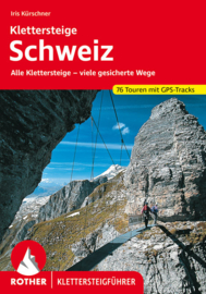 Klettersteiggids Klettersteige Schweiz | Rother Verlag | ISBN 9783763343058