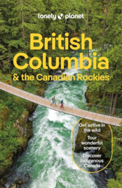 Reisgids Britisch Columbia & the Canadian Rockies | Lonely Planet | ISBN 9781838697013