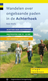 Wandelgids Wandelen over ongebaande paden in de Achterhoek | Gegarandeerd Onregelmatig | ISBN 9789078641353