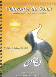 Fietsgids Veloroute du Soleil - Onbegrensd fietsen | Benjaminse | ISBN 9789077899311