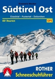 Sneeuwschoengids Südtirol Ost - Eisacktal, Pustertal, Dolomiten | Rother Verlag | ISBN 9783763358076