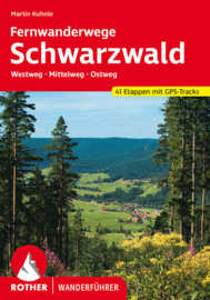 Wandelgids Fernwanderwege Schwarzwald (Zwarte Woud) Westweg · Mittelweg · Ostweg | Rother | ISBN 9783763343980