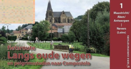 Fietsgids Fietsroute Langs oude Wegen Deel 1 : Maastricht - Nevers | Pirola | ISBN 9789083407654