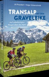 Fietsgids Transalp mit dem Gravelbike | Bruckman Verlag | ISBN 9783734325878