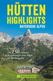 Wandelgids Hütten-Highlights Bayerische Alpen | Bruckmann Verlag | ISBN 9783734312427