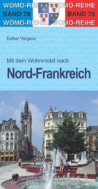 Campergids Noord Frankrijk -  Mit dem Wohnmobil nach Nord Frankreich| Womo 78 | ISBN 9783869037820
