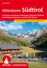 Wandelgids Südtirol Hüttentouren - Vinschger Höhenweg | Rother Verlag | ISBN 9783763347520