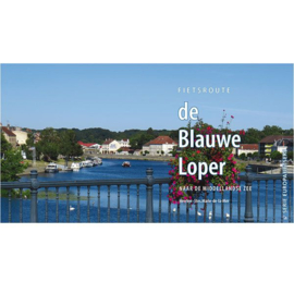 Fietsgids de Blauwe Loper : Heerlen/Maastricht naar St. Marie-de-la-Mer | Pirola | ISBN 9789064559259