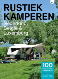 Campinggids Nederland en België - Rustiek kamperen in Nederland en Belgie | Bert Loorbach | ISBN ISBN: 9789083226200