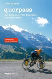 Fietsgids Querpass | Werd Verlag | Bodensee - Meer van Geneve | ISBN 9783859326132