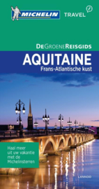 Reisgids Aquitaine - Franse Atlantische Kust | Michelin groene gids | ISBN 9789401439480