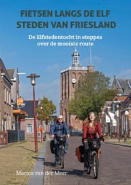Fietsgids Fietsen langs de elf steden van Friesland | Elmar | ISBN 9789038928456