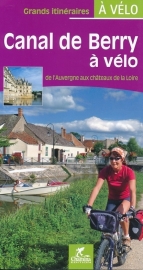 Fietsgids Canal de Berry a velo  - 410 km. | Chamina | ISBN 9782844663184