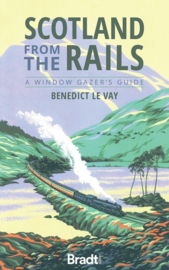 Reisgids Scotland from the Rails | Bradt Travel Guides | ISBN 9781784777623