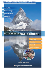 Wandelgids Met uitzicht op de Matterhorn | Robert Weijdert | ISBN 9789082334548