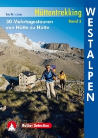 Wandelgids Westalpen - Hüttentrekking  | Rother Verlag | Huttentochten in de Westalpen | ISBN 9783763330409