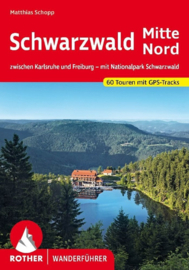 Wandelgids Schwarzwald Nord und Mitte | Rother Verlag | Mooiste wandelingen tussen Karlsruhe en Freiburg | ISBN 9783763346318
