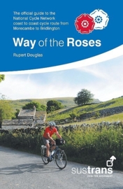 Fietsgids The Way of the Roses | Sustrans | ISBN 9781901389876