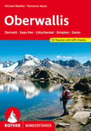 Wandelgids Oberwallis | Rother Verlag | Zermatt - Saas Fee - Lötschental - Simplon - Goms | ISBN 9783763341276
