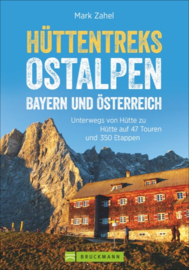 Wandelgids Hüttentreks Ostalpen – Bayern und Österreich | Bruckmann Verlag | ISBN 9783765482212