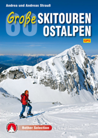 Skitourgids Große Skitouren Ostalpen 60 Touren zwischen Rätikon und Dachstein | Rother Verlag | ISBN 9783763331277