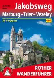 Wandelgids Jakobsweg Marburg - Trier - Vézelay | Rother Verlag | ISBN 9783763344741