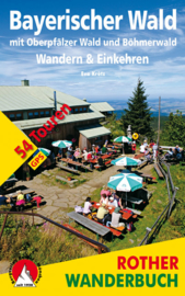 Wandelgids Bayerischer Wald - Wandern & Einkehren | Rother Verlag | ISBN 9783763344413