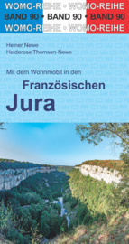 Campergids Mit dem Wohnmobil in den Fransösischen Jura | WOMO 90 | Met de camper door de Jura | ISBN 9783869039022