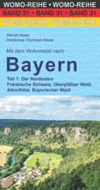 Campergids Mit dem Wohnmobil nach Bayern 1: Nordosten (Fränkische Schweiz - Altmültal) | WOMO Verlag 31 |ISBN 9783869033143