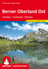 Wandelgids Berner Oberland-Ost | Interlaken – Grindelwald – Meiringen | Rother Verlag | ISBN 9783763340125