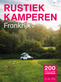 Kampeergids Frankrijk | Rustiek Kamperen - Bert Loorbach | ISBN 9789083226248