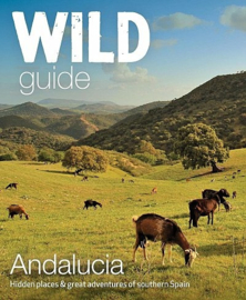 Reisgids Andalusië - Wild Guide Andalucia | Wild Things Publishing | ISBN 9781910636299