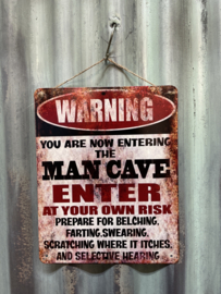 Warning man cave enter