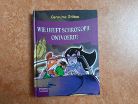 Geronimo Stilton Wie heeft Schrokopje ontvoerd?