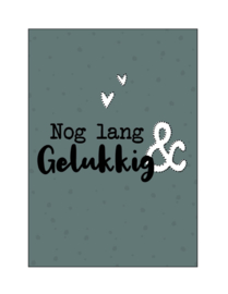 Kaart  ‘nog lang en gelukkig’