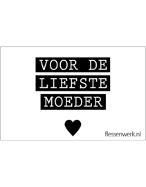 PVC Kaartje | Voor de liefste moeder