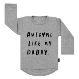 Tee Awesome Like My Daddy (h)